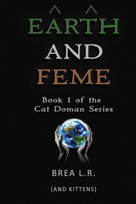 Earth and Feme: Book 1 of the Cat Doman Series Cover Image