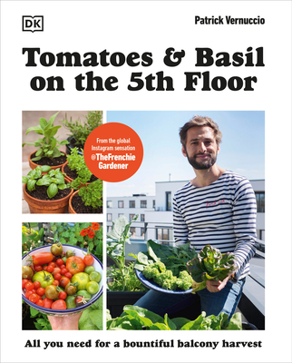 Tomatoes and Basil on the 5th Floor (The Frenchie Gardener) Cover Image