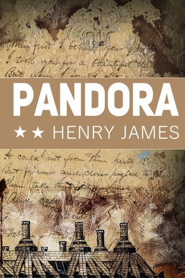 PANDORA Henry James: Classical Friction Literature Original 1884 Cover Image