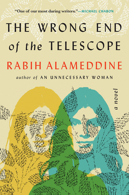 The Wrong End of the Telescope By Rabih Alameddine Cover Image