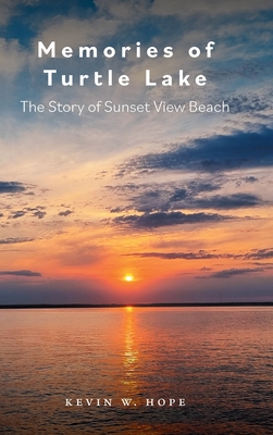 Memories of Turtle Lake: The Story of Sunset View Beach Cover Image