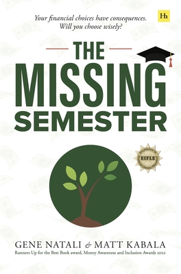 The Missing Semester: Your financial choices have consequences. Will you choose wisely? Cover Image