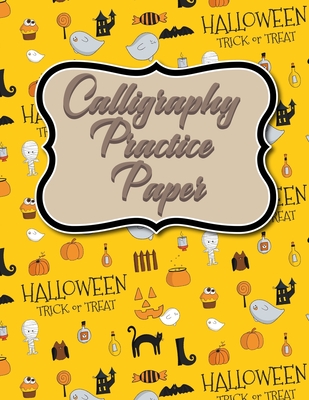 Calligraphy Practice Paper: Calligraphy Books For Beginners Practice,  Calligraphy Practice Pad With Lines, Calligraphy Notebook Practice, Hand  Let (Paperback)