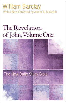The Revelation of John, Volume 1 (New Daily Study Bible) Cover Image