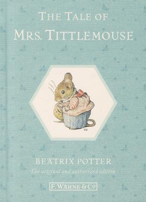 The Tale of Mrs. Tittlemouse (Peter Rabbit #11)
