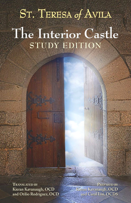 The Interior Castle: Study Edition By Teresa of Avila, Kieran Kavanaugh (Translator), Otilio Rodriguez (Translator) Cover Image