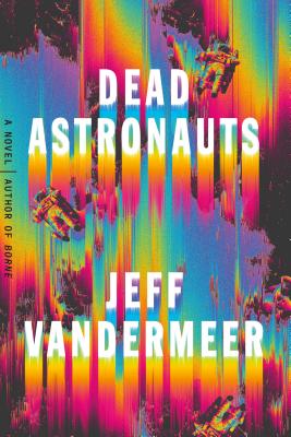 Cover Image for Dead Astronauts: A Novel