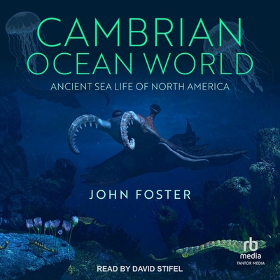 Cambrian Ocean World: Ancient Sea Life of North America Cover Image