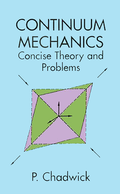 Continuum Mechanics: Concise Theory and Problems (Dover Books on Physics) Cover Image