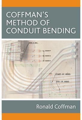 Coffman's Method of Conduit Bending [With CDROM] Cover Image
