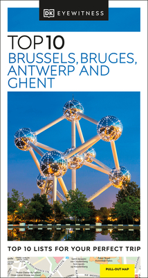 DK Eyewitness Top 10 Brussels, Bruges, Antwerp and Ghent (Pocket Travel Guide) Cover Image