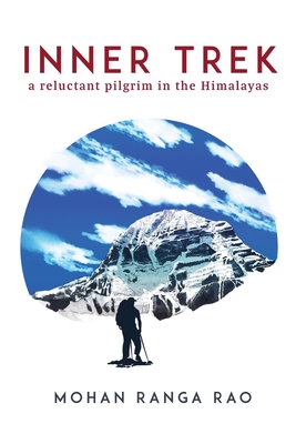 Inner Trek: A Reluctant Pilgrim in the Himalayas Cover Image