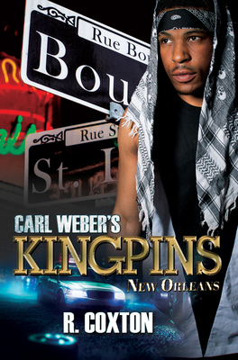 Carl Weber's Kingpins: New Orleans By Randy Coxton Cover Image
