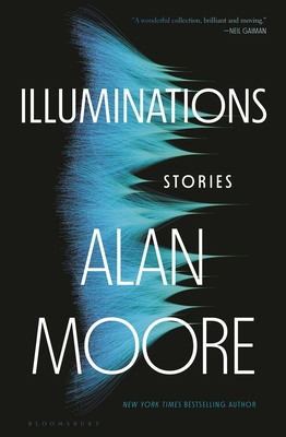 Illuminations: Stories By Alan Moore Cover Image