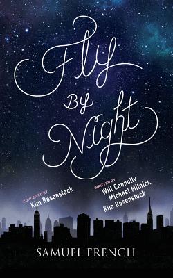 Fly by Night By Kim Rosenstock, Michael Mitnick, Will Connolly Cover Image
