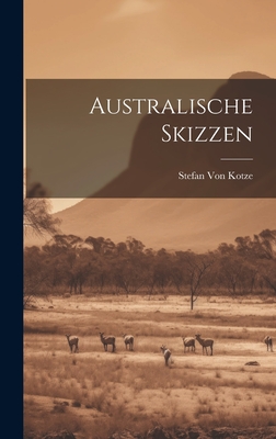 Australische Skizzen By Stefan Von Kotze Cover Image