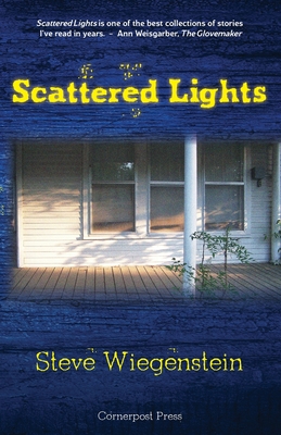 Scattered Lights: Stories By Steve Wiegenstein Cover Image