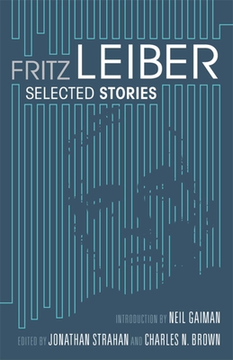 Selected Stories By Fritz Leiber Cover Image