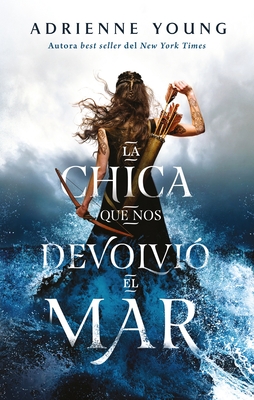 Chica Que Nos Devolvió El Mar, La By Adrienne Young Cover Image