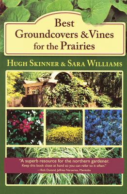 Best Groundcovers and Vines for the Prairies (Prairie Gardener) Cover Image