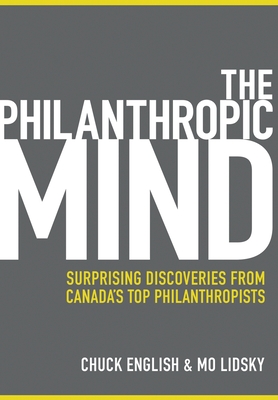 The Philanthropic Mind: Surprising Discoveries from Canada's Top Philanthropists Cover Image