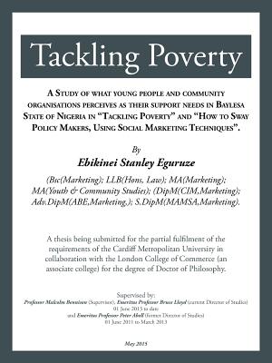 Tackling Poverty: A thesis being submitted for the partial fulfilment of the requirements of the Cardiff Metropolitan University in coll