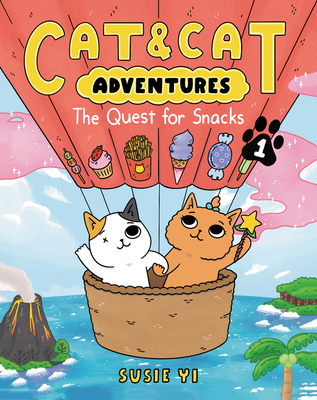 Cat & Cat Adventures: The Quest for Snacks By Susie Yi, Susie Yi (Illustrator) Cover Image