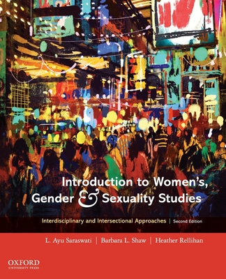 Introduction to Women's, Gender and Sexuality Studies: Interdisciplinary and Intersectional Approaches Cover Image