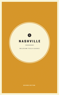 Wildsam Field Guides: Nashville By Taylor Elliott Bruce, Lucinda Rogers (Illustrator) Cover Image
