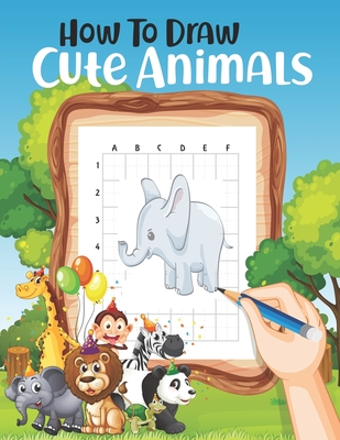 How to Draw Animals for Kids: and other drawing activities. Step
