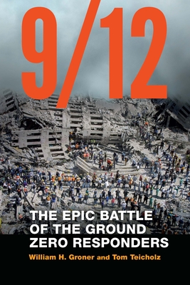 9/12: The Epic Battle of the Ground Zero Responders Cover Image