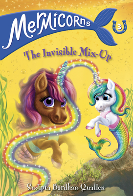Mermicorns #3: The Invisible Mix-Up By Sudipta Bardhan-Quallen, Vivien Wu (Illustrator) Cover Image