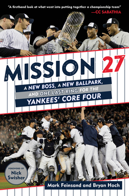 Mission 27: A New Boss, A New Ballpark, and One Last Ring for the Yankees' Core Four Cover Image