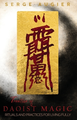 Treatise of Daoist Magic By Serge Augier Cover Image