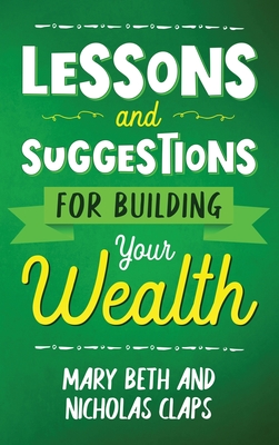 Lesson and Suggestions for Building Your Wealth Cover Image
