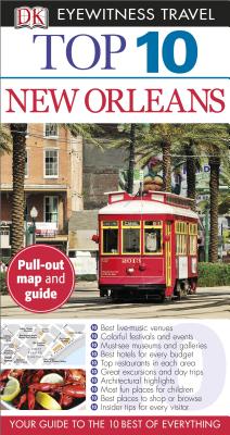 Top 10 New Orleans (Eyewitness Top 10 Travel Guide) By DK Travel Cover Image