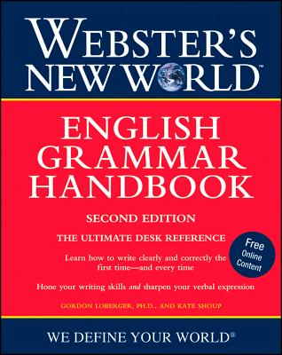 Webster's New World English Grammar Handbook, Second Edition By Gordon Loberger, Kate Shoup Cover Image