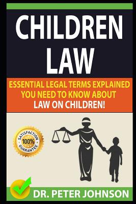 Children Law: Essential Legal Terms Explained You Need to Know about Law on Children! Cover Image
