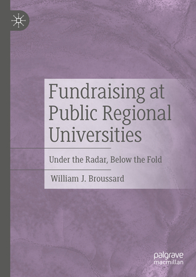 Fundraising at Public Regional Universities: Under the Radar, Below the Fold Cover Image