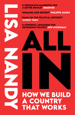 All in: How We Build a Country That Works By Lisa Nandy Cover Image