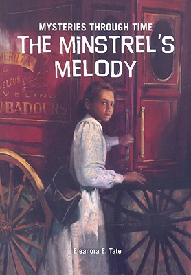 The Minstrel's Melody (Mysteries Through Time) By Eleanora E. Tate Cover Image