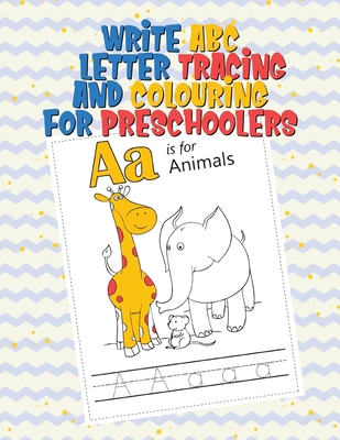 ABC Letter Tracing and Colouring for Preschoolers: A Fun Book to Practice Writing and Colouring for Kids Ages 3-7 (activity notebook for little studen By Happy Christmas Star Cover Image
