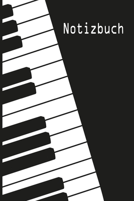Notizbuch: Klavier Spieler Flügel Piano Pianist Klassische Musik Klassik Musiker Klavierspieler - liniert,120 Seiten, 15,24 x 22, (Notizbuch Klavier #1)