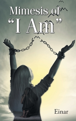 Mimesis of I Am: Mimicry of Slavery and the Contrast of I Am Featuring; Abraham Hicks' Hot Seat with Code Red By Einar Cover Image