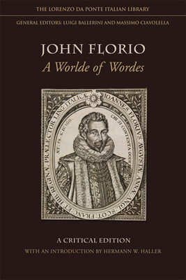 John Florio: A Worlde of Wordes (Lorenzo Da Ponte Italian Library)