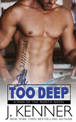 In Too Deep (Man of the Month #10)