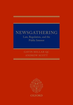 Newsgathering: Law, Regulation and the Public Interest Cover Image