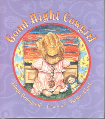 Good Night Cowgirl By Glenn Dromgoole, Barbra Clack Cover Image