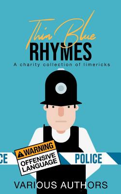 Thin Blue Rhymes: A Charity Collection of Limericks Cover Image