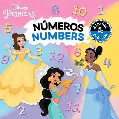 Numbers / Números (English-Spanish) (Disney Princess) (Disney Bilingual) Cover Image